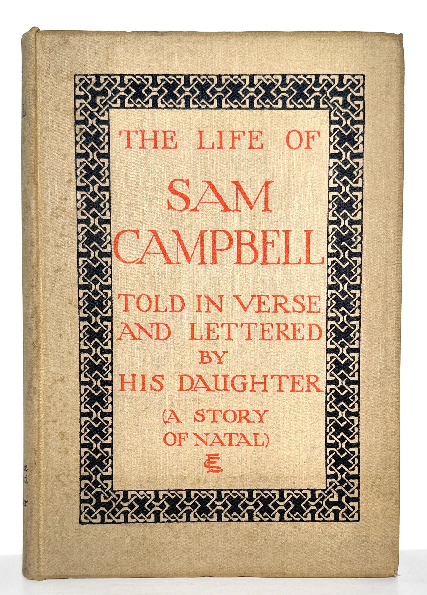 THE LIFE OF SAM CAMPBELL (A Story of Natal)