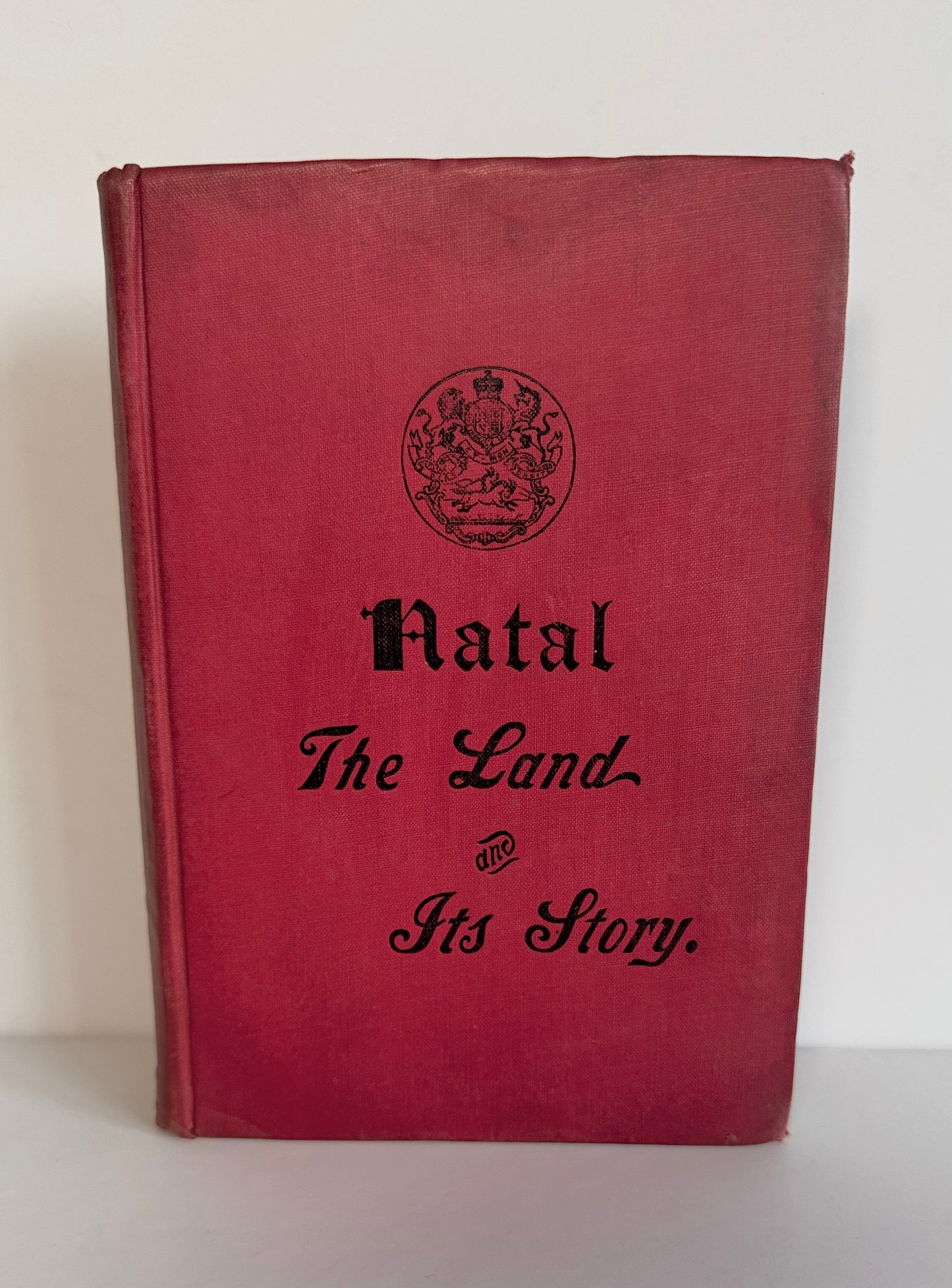 Natal - the Land and Its Story