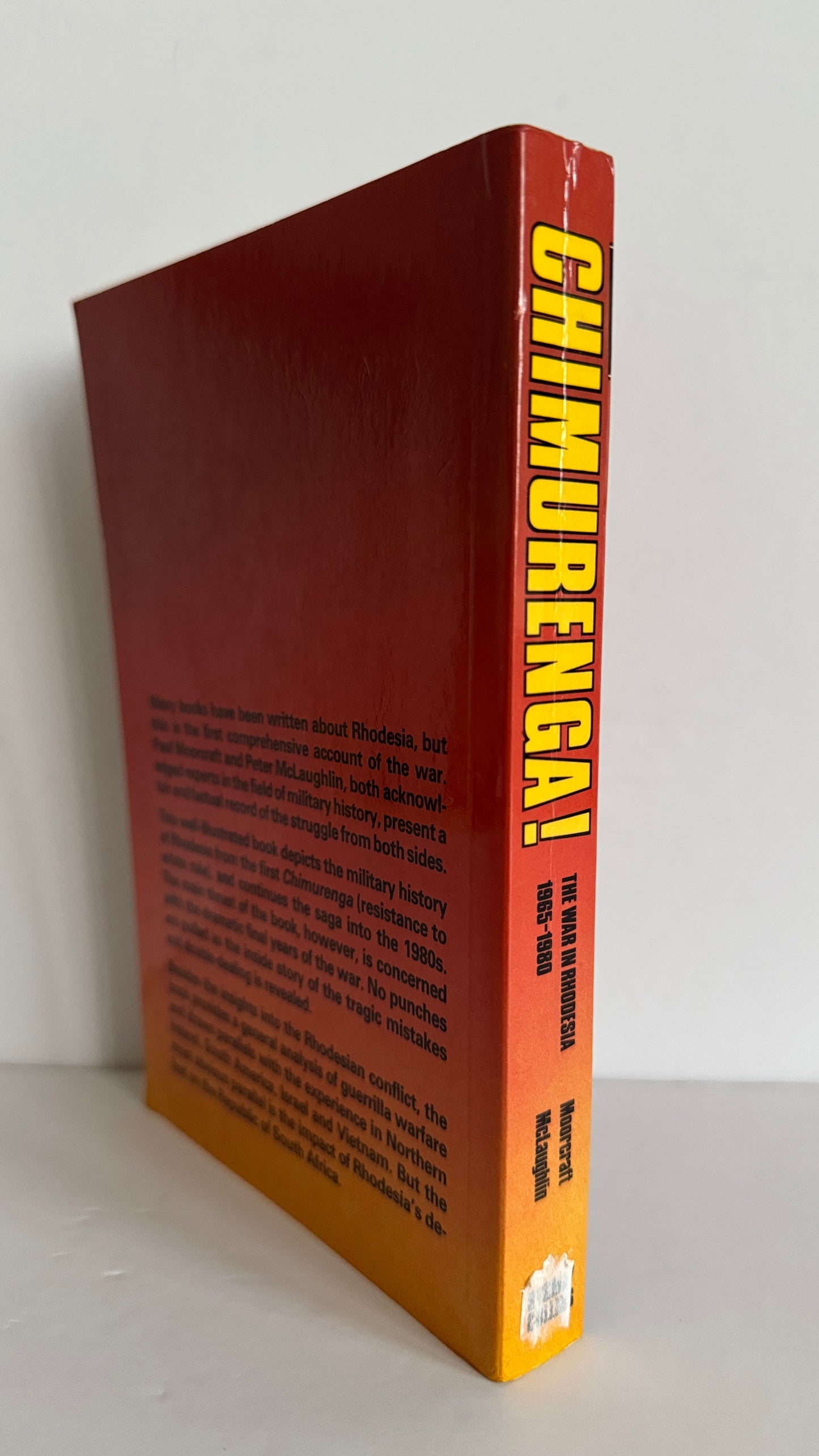 Chimurenga! The War in Rhodesia 1965 - 1980
