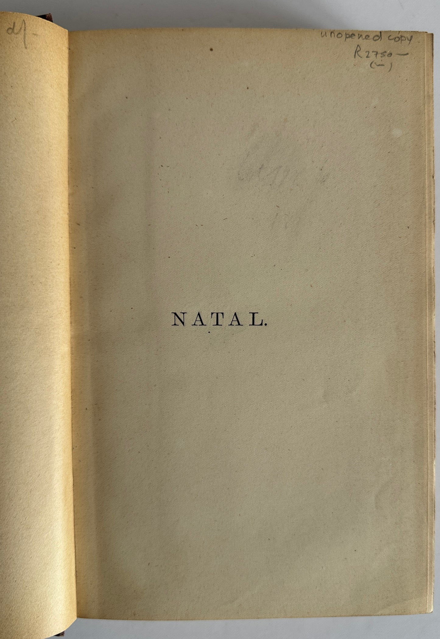 NATAL; A HISTORY AND DESCRIPTION OF THE COLONY