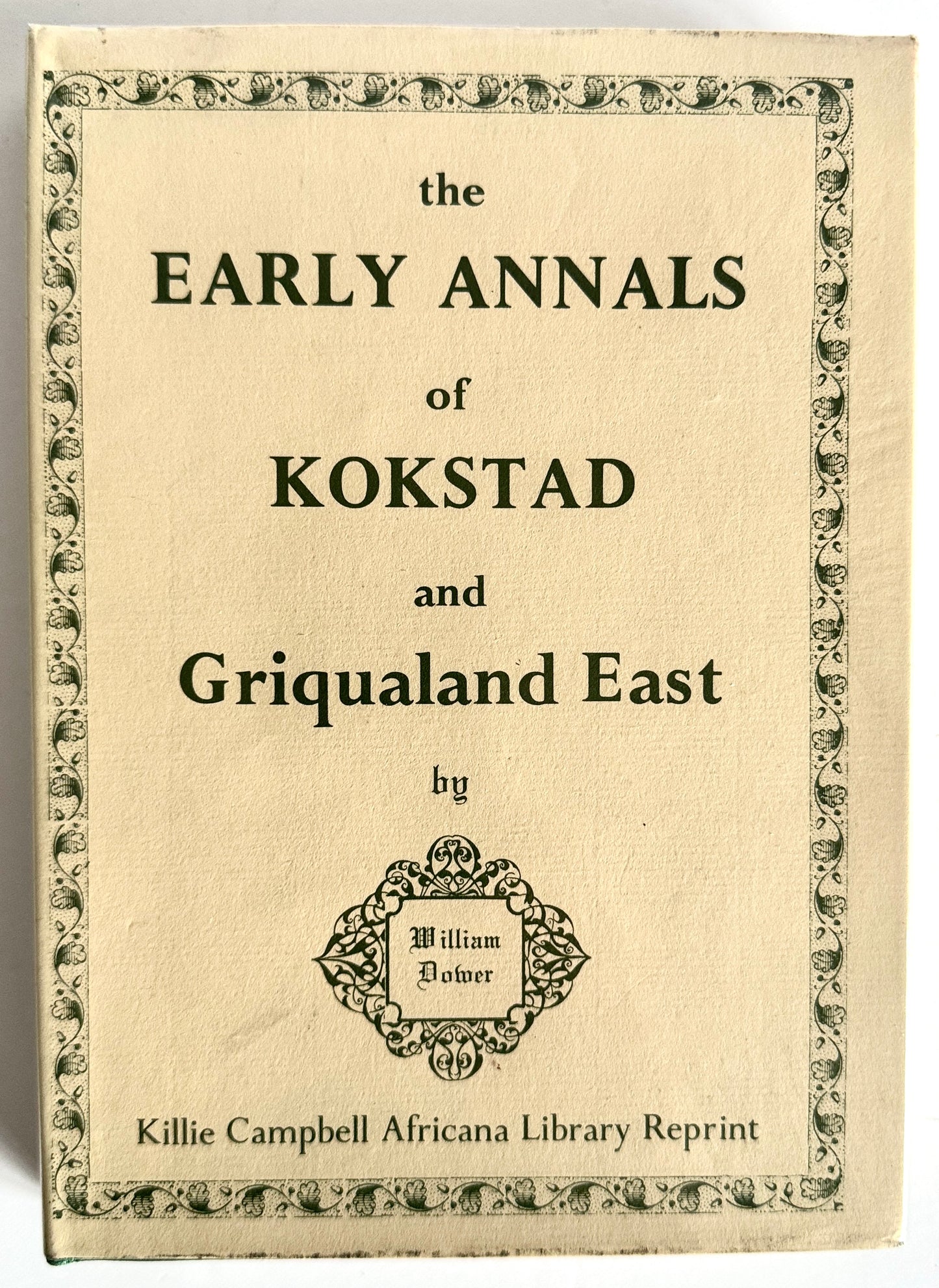 The Early Annals of Kokstad and Griqualand East
