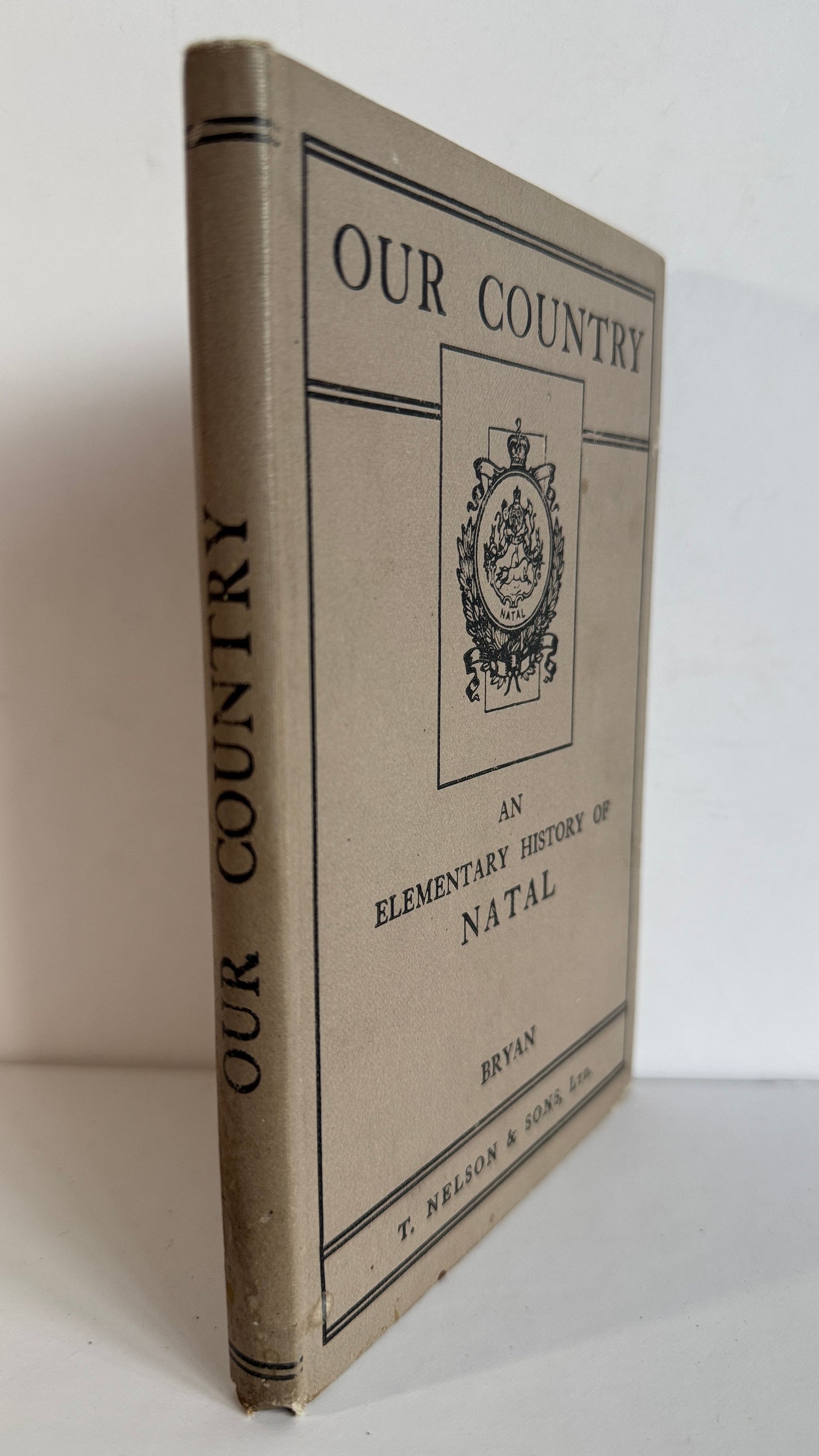 OUR COUNTRY - An Elementary History of Natal
