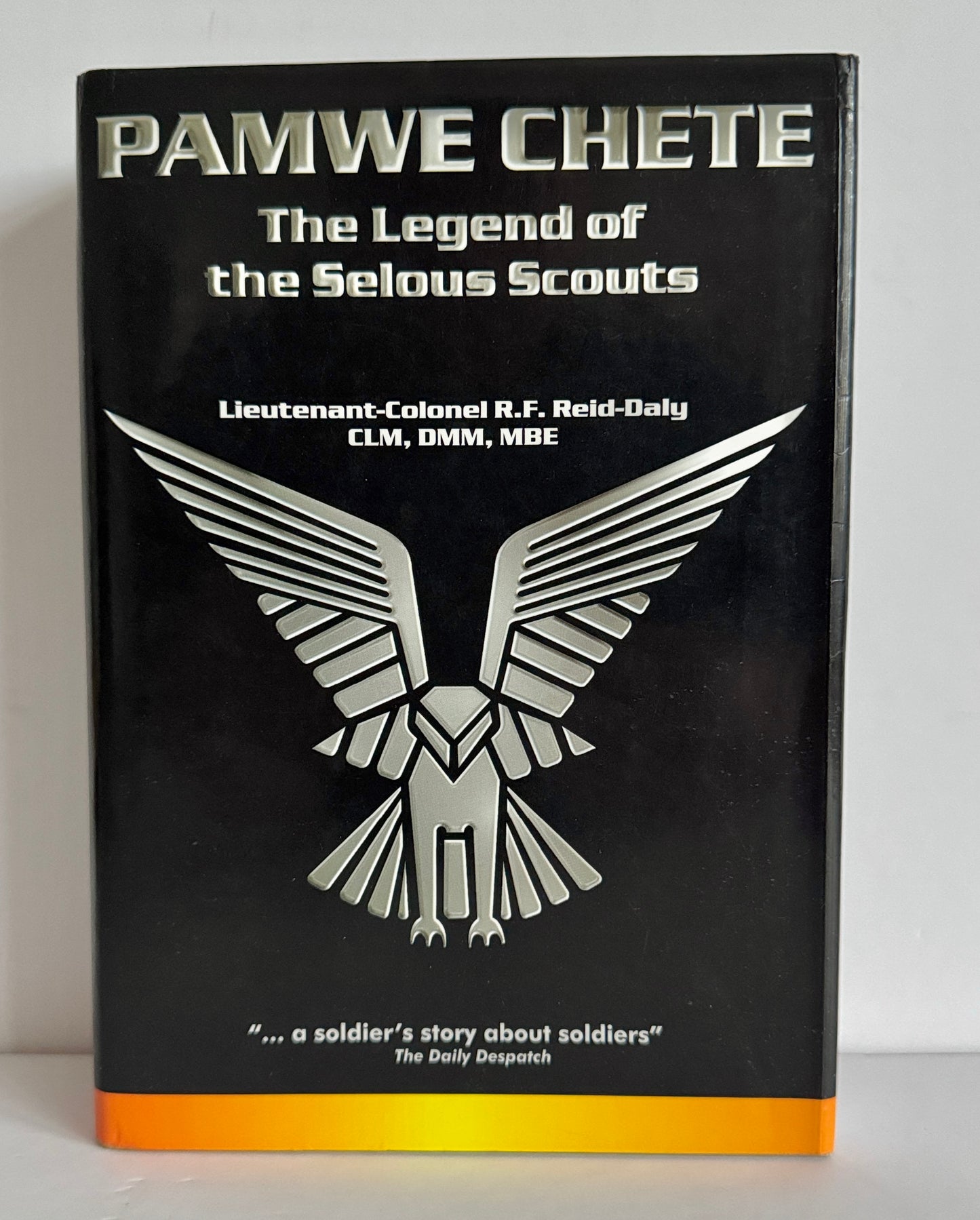 Pamwe Chete - The Legend of the Selous Scouts