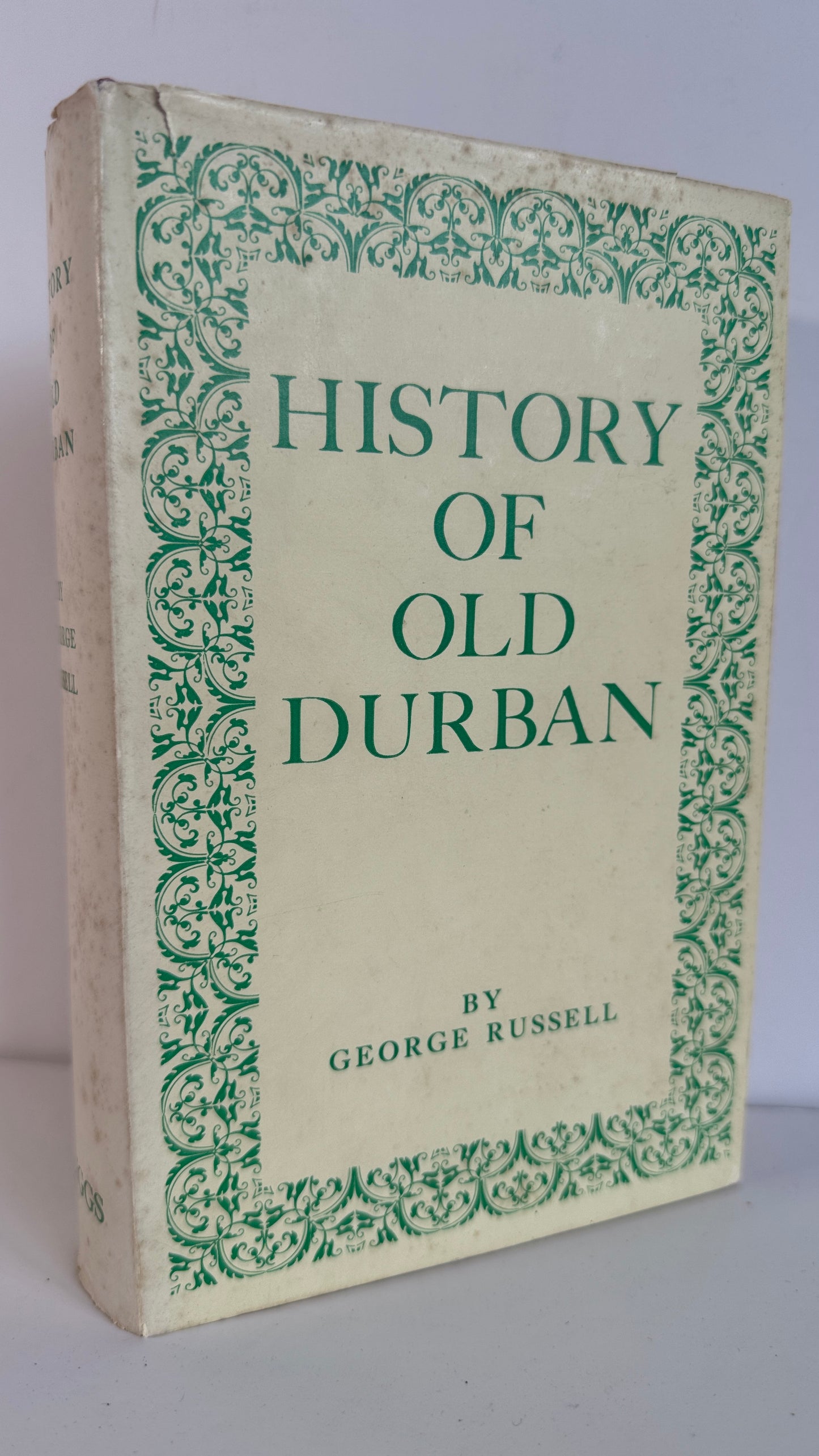 History Of Old Durban (The History Of Old Durban And Reminiscences Of An Emigrant Of 1850))