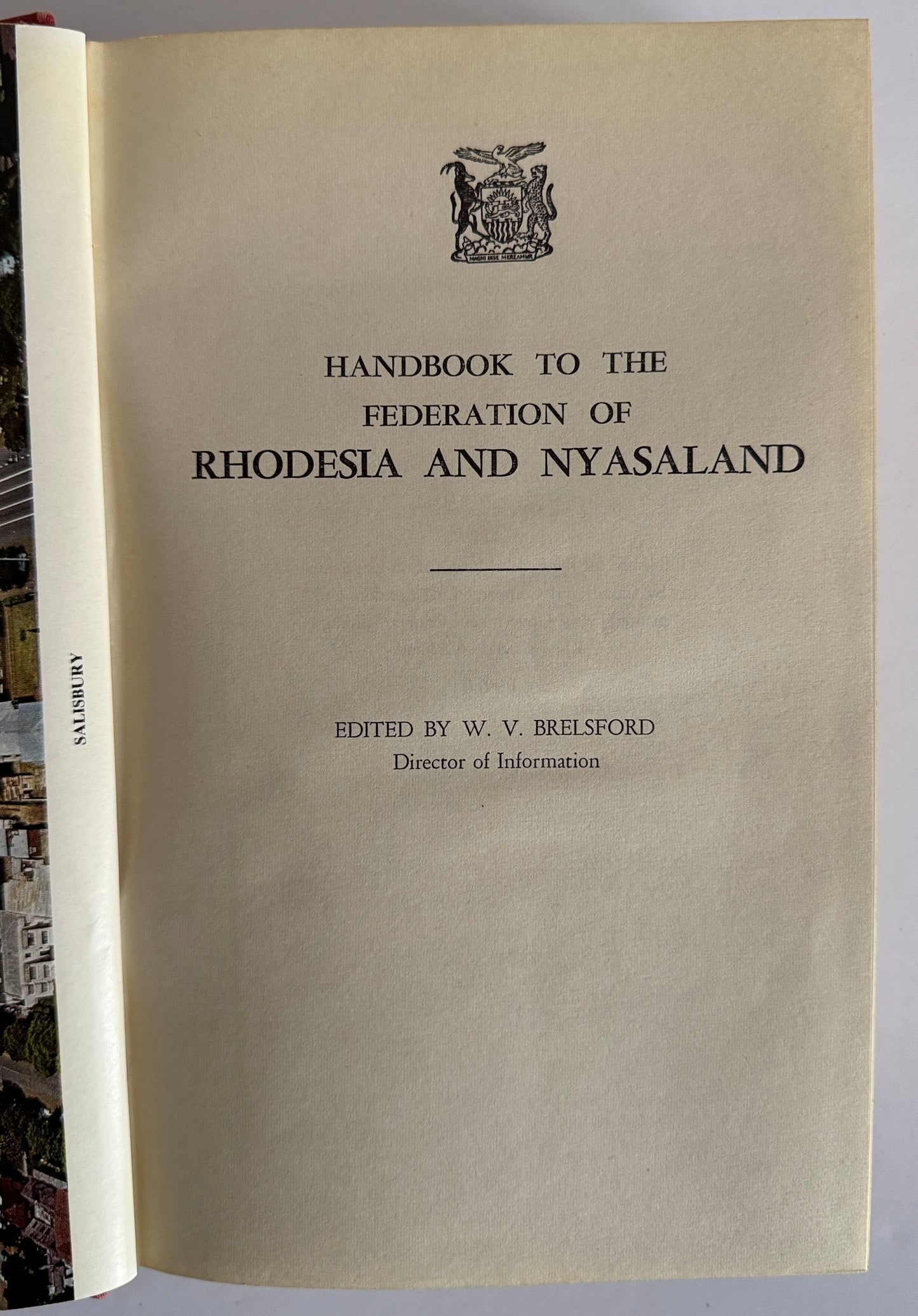 Rhodesia and Nyasaland: Handbook to the Federation of Rhodesia and Nyasaland
