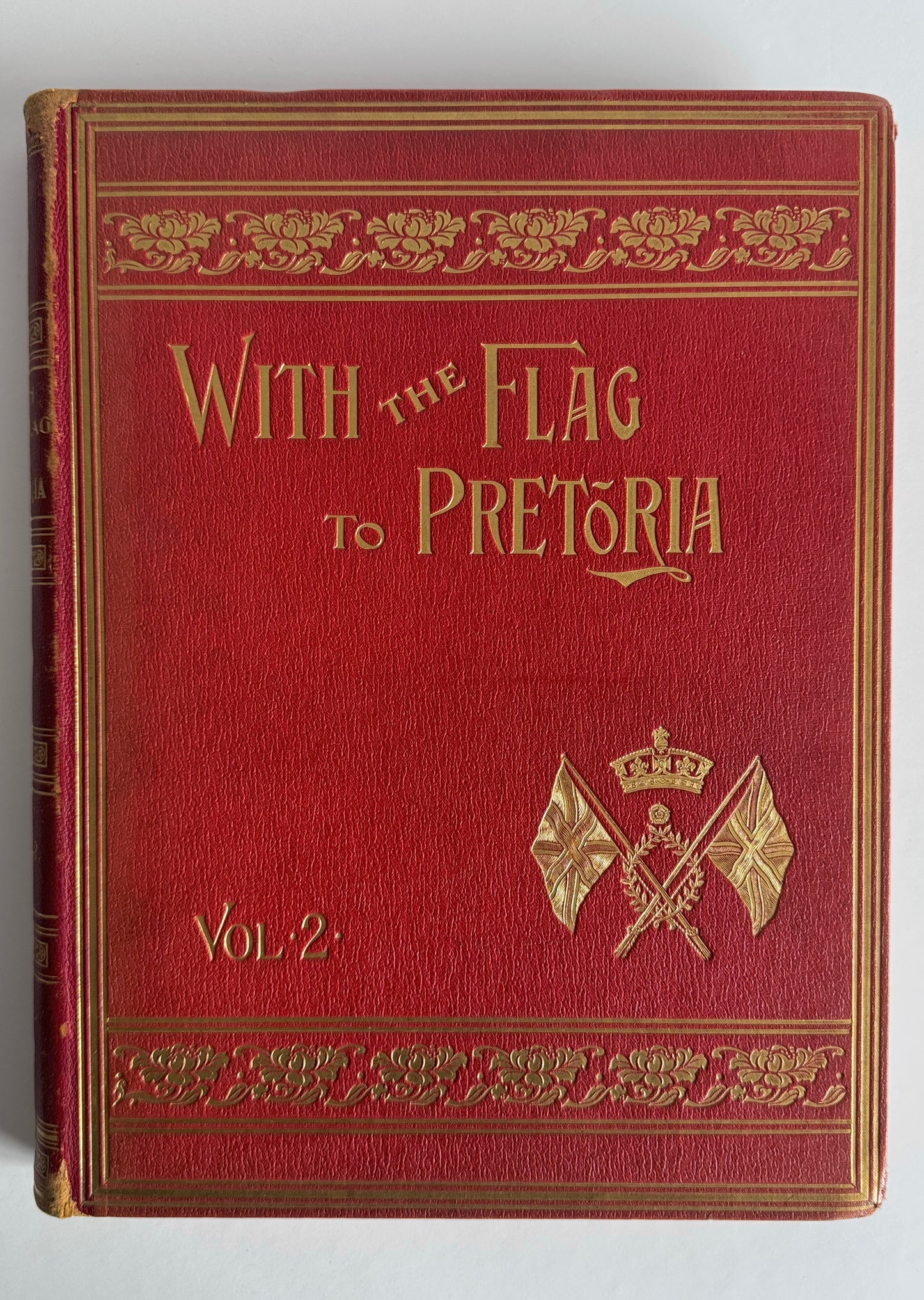 With The Flag To Pretoria (Vols 1 & 2)