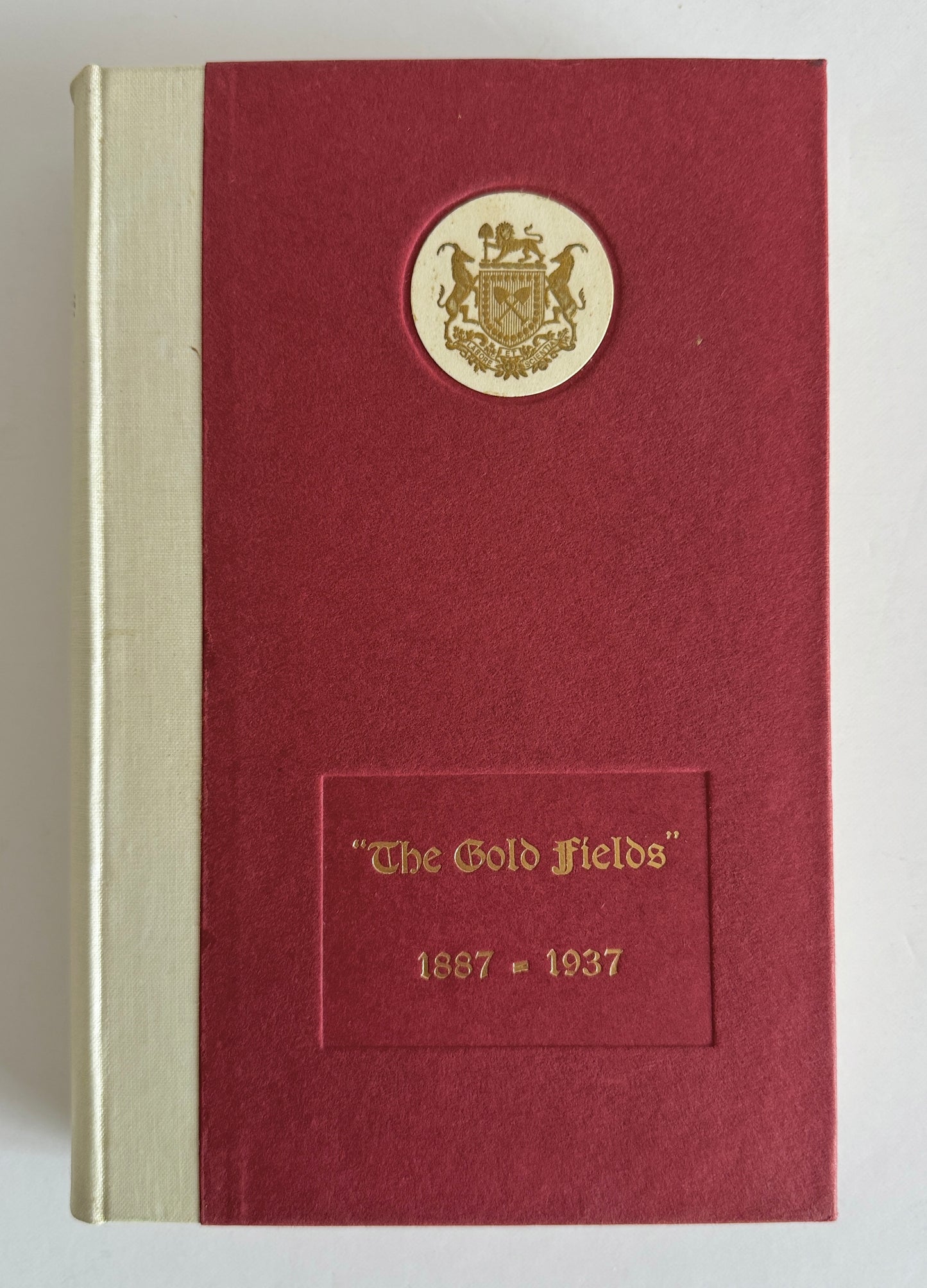 The Gold Fields 1887-1937