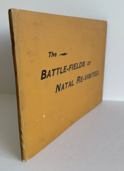 The Battle-Fields of Natal Re-Visited