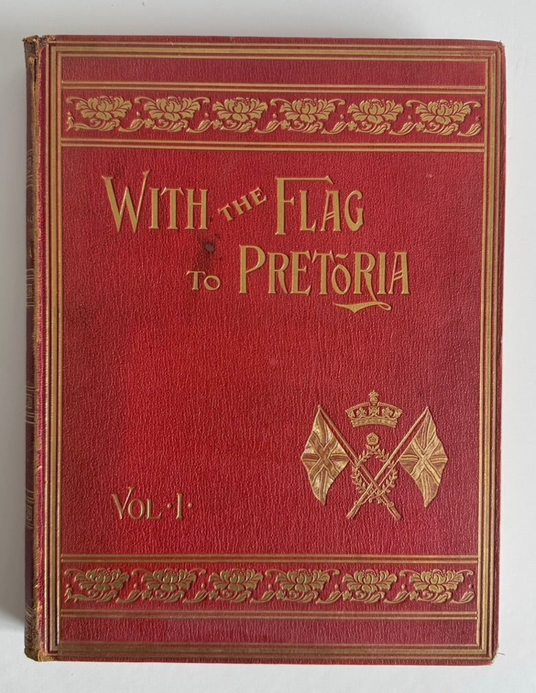 With The Flag To Pretoria (Vols 1 & 2)