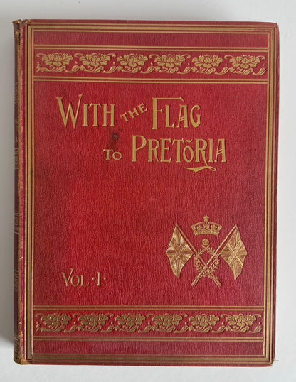 With The Flag To Pretoria (Vols 1 & 2)