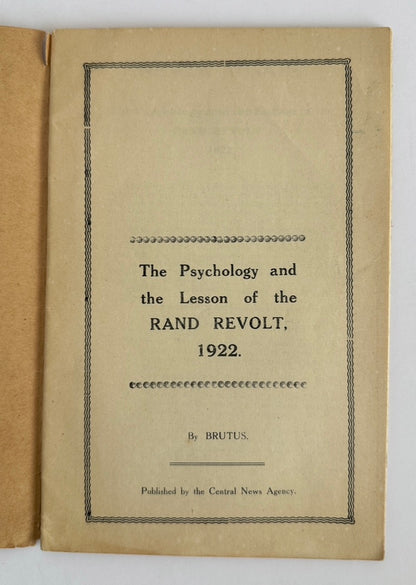 Never Again! The Psychology and the Lesson of the RAND REVOLT, 1922.
