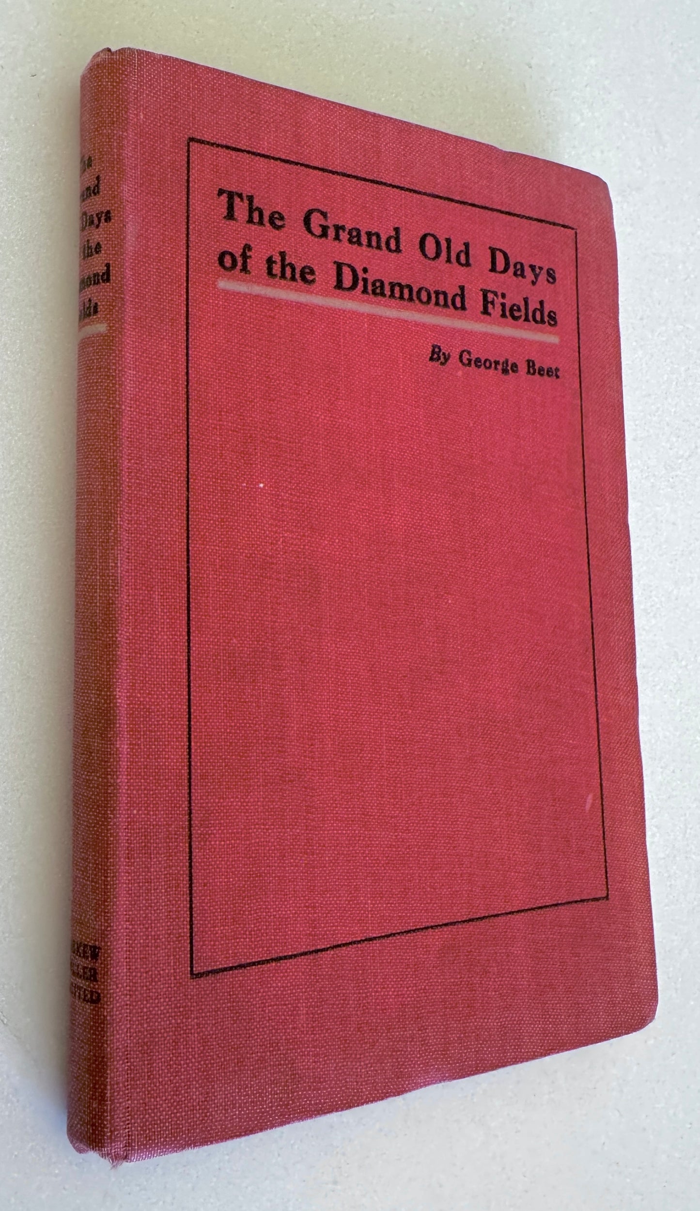 The Grand Old Days of the Diamond Fields
