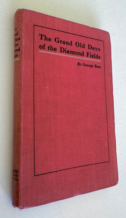 The Grand Old Days of the Diamond Fields