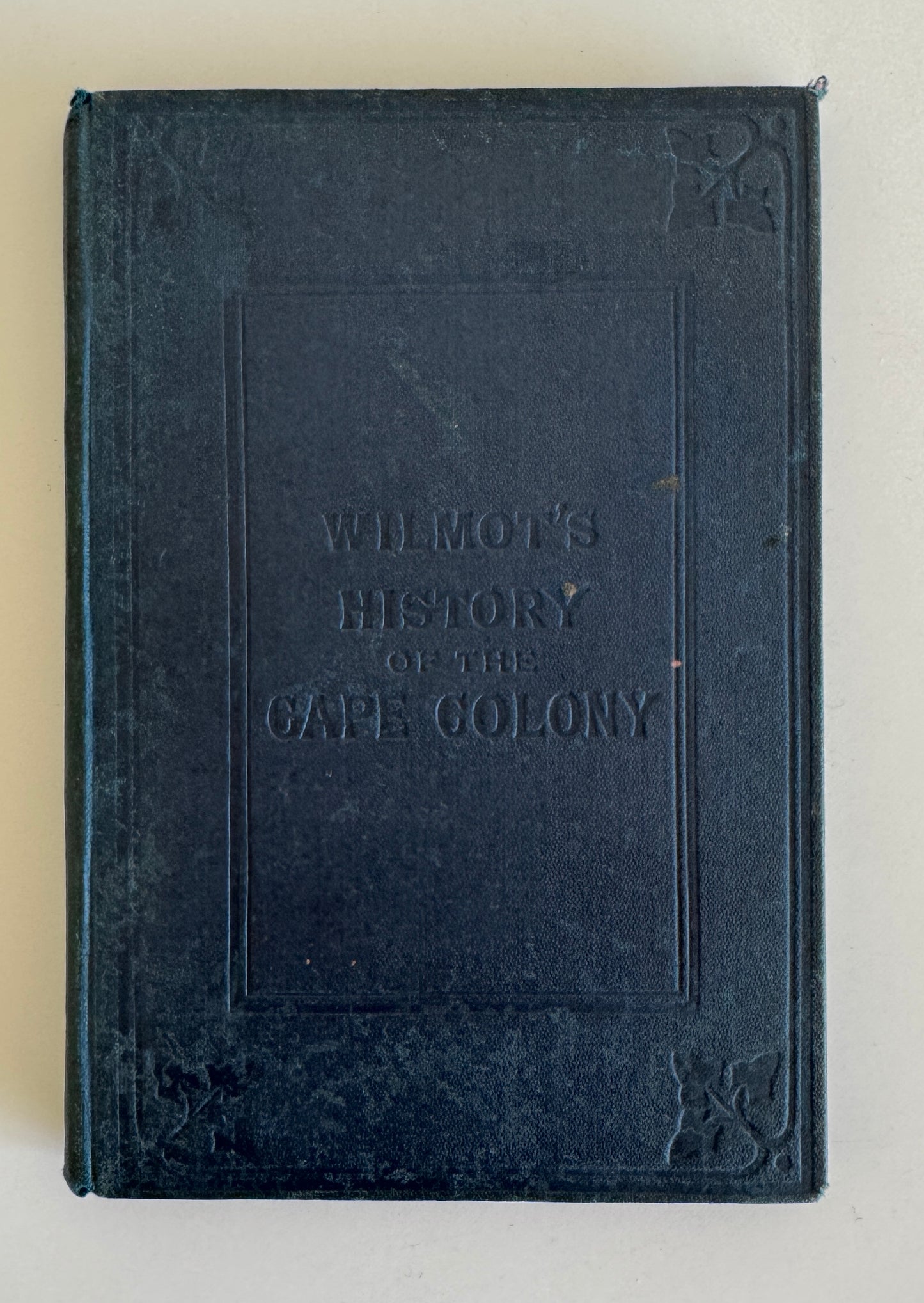 Wilmot's History of the Cape Colony