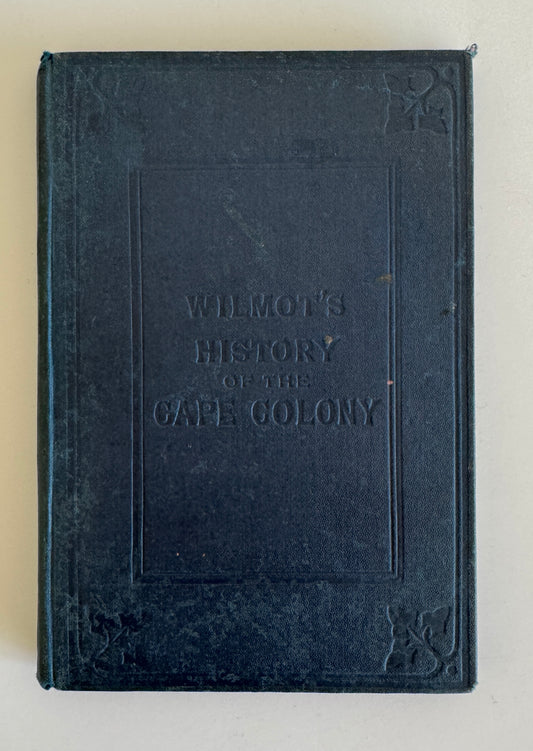 Wilmot's History of the Cape Colony