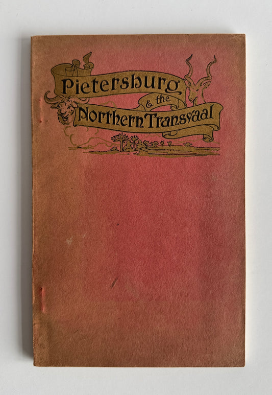 Pietersburg and the Northern Transvaal