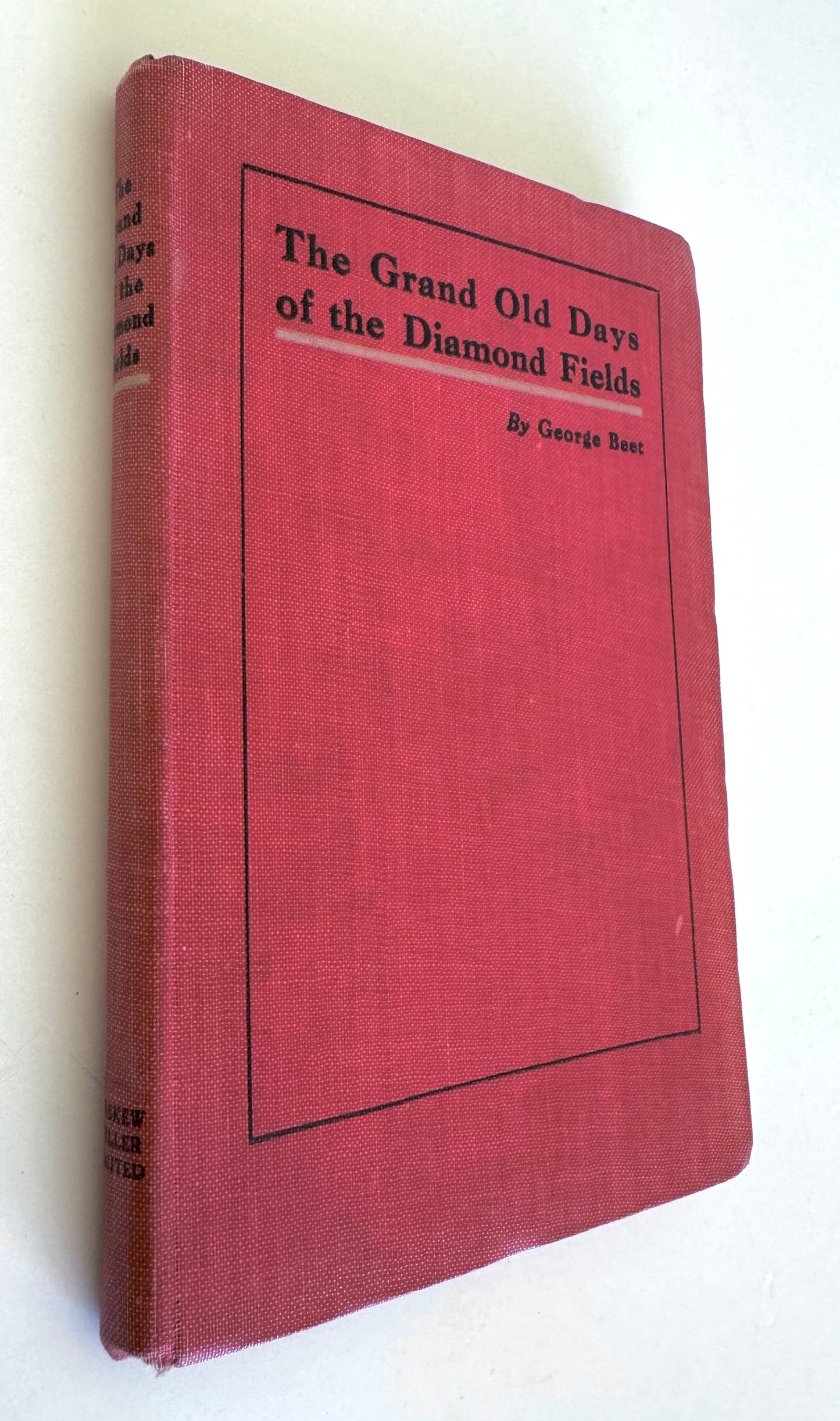 The Grand Old Days of the Diamond Fields