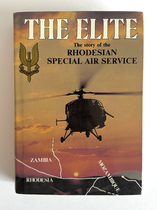 The Elite: The Story of the Rhodesian Special Air Service