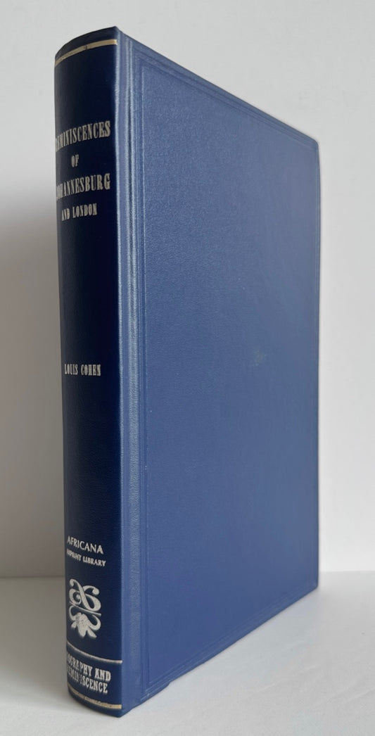 Reminiscences of Johannesburg and London
