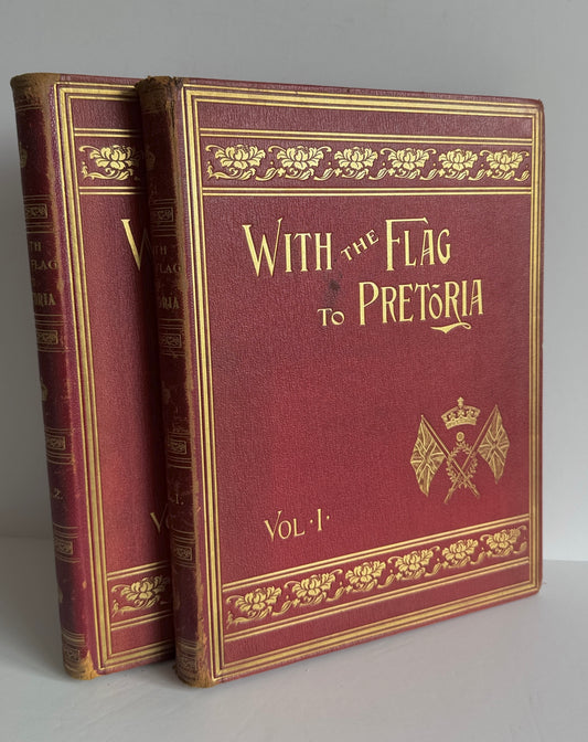 With The Flag To Pretoria (Vols 1 & 2)